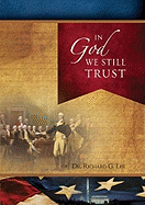 In God We Still Trust - Dr. Richard G Lee