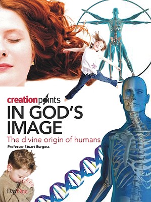 In God's Image: The Divine Origins of Humans - Burgess, Stuart