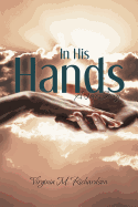 In His Hands: A Love Story