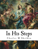 In His Steps: Living Like Jesus