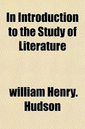 In Introduction to the Study of Literature - Hudson, William Henry