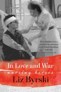 In Love and War: Nursing Heroes