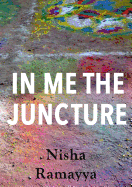 In Me The Juncture