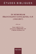 In Memoriam Francolino Goncalves, O.P. (1943-2017)