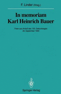In Memoriam Karl Heinrich Bauer: Feier Aus Anlass Des 100. Geburtstages 26. September 1990