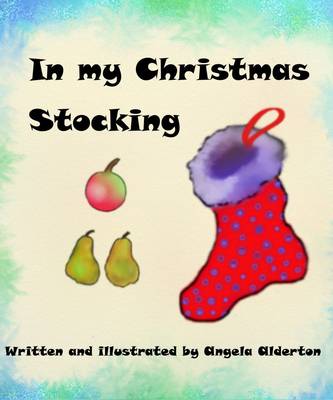 In My Christmas Stocking - Alderton, Angela