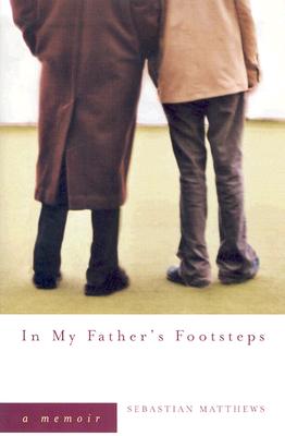 In My Father's Footsteps - Matthews, Sebastian