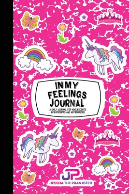 In My Feelings Journal (Pink Marble) - Jessika the Prankster (Contributions by), and Bristow Press (Designer)