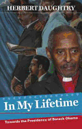 In My Lifetime: Towards the Presidency of Barack Obama
