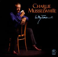 In My Time - Charlie MusselWhite