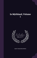 In Mythland, Volume 1