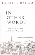 In Other Words: Tales of Paris and Language