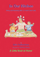 In Our Kitchen - Brunton, Pat, and Thornton, Linda, and Featherstone, Sally (Editor)