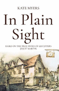 In Plain Sight: Based on the True Story of Leicester's Jesuit Martyr