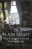 In Plain Sight: The Life and Lies of Jimmy Savile