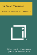 In Plant Training: Complete Management Library, V21