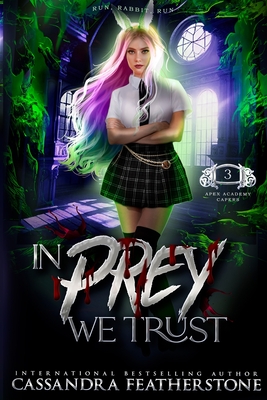 In Prey We Trust - Featherstone, Cassandra