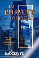 In Pursuit of Justice