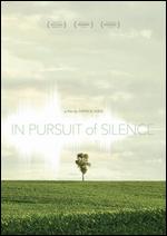 In Pursuit of Silence - Patrick Shen