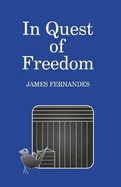 In Quest of Freedom