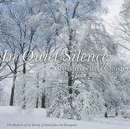 In Quiet Silence: Christmas in a Cloister