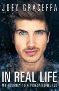In Real Life: My Journey to a Pixelated World