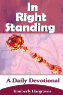 In Right Standing: A Daily Devotional