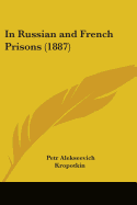 In Russian and French Prisons (1887)