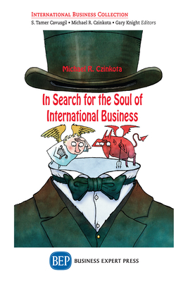 In Search for the Soul of International Business - Czinkota, Michael R