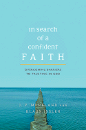 In Search of a Confident Faith: Overcoming Barriers to Trusting in God