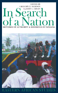 In Search of a Nation: Histories of Authority and Dissidence in Tanzania