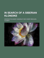 In Search of a Siberian Klondike