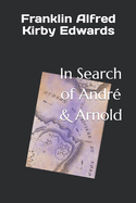 In Search of Andr? & Arnold