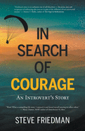 In Search of Courage: An Introvert's Story