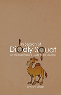 In Search of Diddly Squat: Or: The Mall Walker's Guide to the Universe