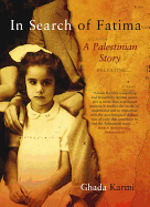 In Search of Fatima: A Palestinian Story