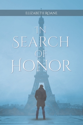In Search of Honor - Roane, Elizabeth