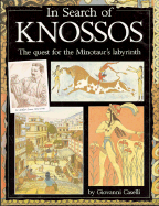In Search of Knossos: The Quest for the Minotaur's Labyrinth