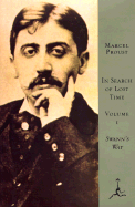In Search of Lost Time: Swann's Way - Proust, Marcel, and Howard, Richard (Introduction by), and Moncrieff, C.K. Scott (Translated by)