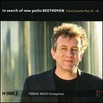 In Search of New Paths Beethoven: Piano Sonatas Nos. 8-18