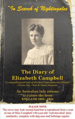 "In Search of Nightingales": The Diary of Elizabeth Campbell, 1933/34 - Campbell, Elizabeth, and Cox, Robert (Editor)