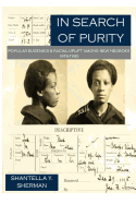 In Search of Purity: Popular Eugenics & Racial Uplift Among New Negroes 1915-1935