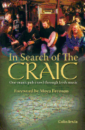 In Search of the Craic: One Man's Pub Crawl Through Irish Music