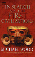 In Search of the First Civilizations