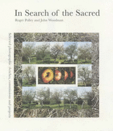 In Search of the Sacred: Selected Photographic Sketches, Commissions and Projects