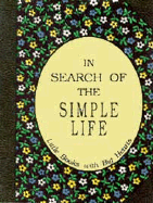 In Search of the Simple Life