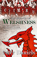 In Search of Welshness - Recollections and Reflections of London Welsh Exiles: Recollections and Reflections of London Welsh Exiles