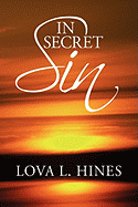 In Secret Sin - Hines, Lova L