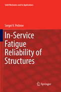 In-Service Fatigue Reliability of Structures