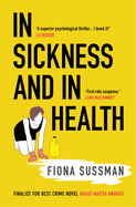 In Sickness and In Health: 'A masterful thriller' Style Magazine